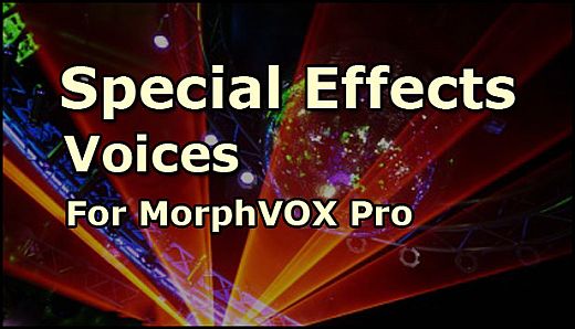 MorphVOX Pro 5 - Special Effects Voices