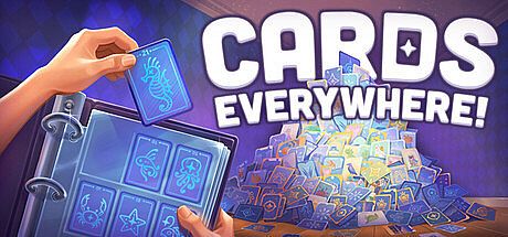 Cards Everywhere!