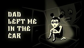 Dad left me in the car