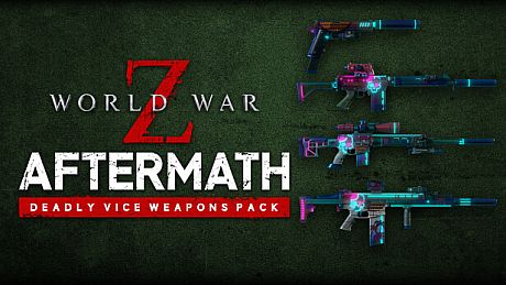 World War Z: Deadly Vice Weapons Skin Pack DLC