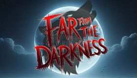 Far From The Darkness