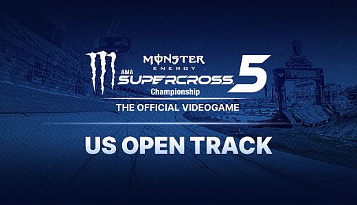 Monster Energy Supercross 5 - US Open Track