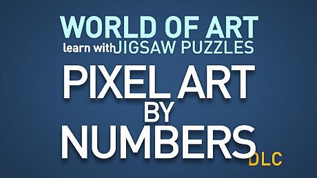 WORLD OF ART - learn with JIGSAW PUZZLES: PIXEL ART BY NUMBERS DLC