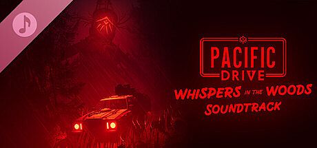 Pacific Drive: Whispers in the Woods Soundtrack