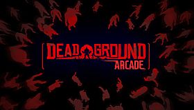 Dead Ground Arcade