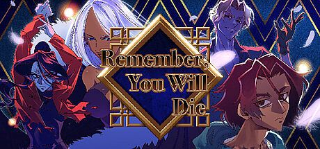 Remember, You Will Die Game
