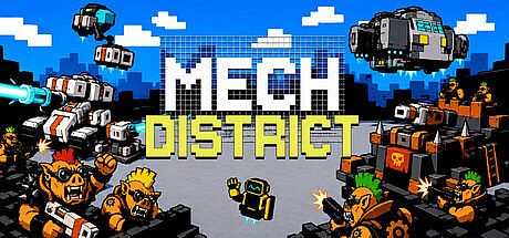 MECH DISTRICT Game