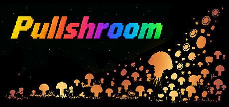 Pullshroom