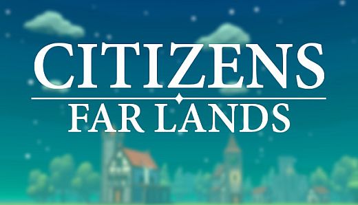 Citizens: Far Lands