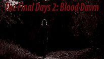 Kup The Final Days: Blood Dawn na PC