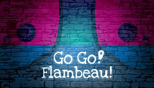 Go Go! Flambeau!
