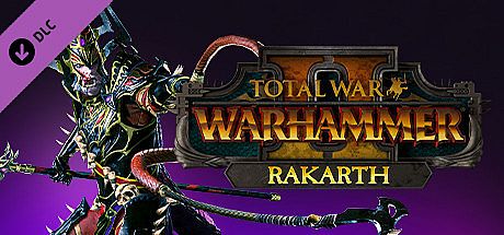 Total War: WARHAMMER II - Rakarth DLC