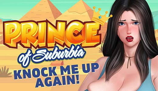 Prince of Suburbia - Knock Me Up Again!