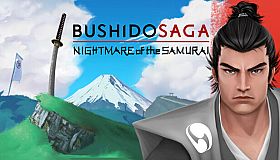 Bushido Saga: Nightmare of the Samurai