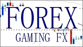 FOREX GAMING FX