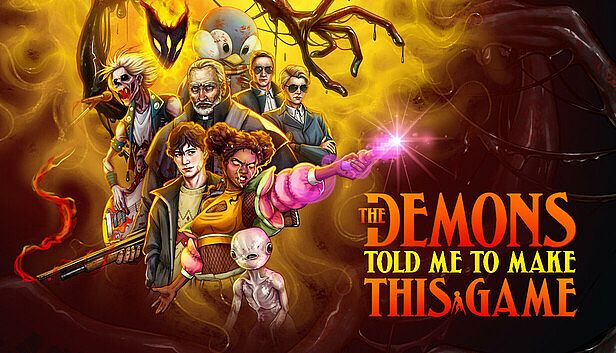 Buy The Demons Told Me to Make This Game