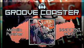 Groove Coaster - Metallic Punisher