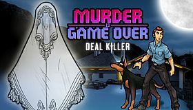 Murder Is Game Over: Deal Killer