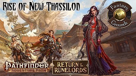 Fantasy Grounds - Pathfinder RPG - Return of the Runelords AP 6: Rise of New Thassilon (PFRPG) DLC