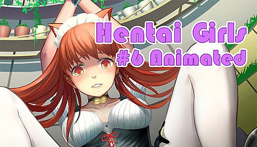 Hentai Girls [#6 Animated]