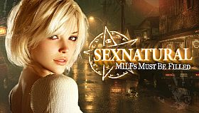 SEXNATURAL: MILFs Must Be Filled