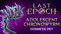 Last Epoch - Adolescent Chronowyrm