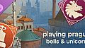 Playing Prague: Bells & Unicorns