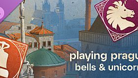 Playing Prague: Bells & Unicorns