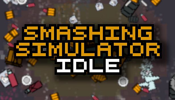 Buy Smashing Simulator Idle