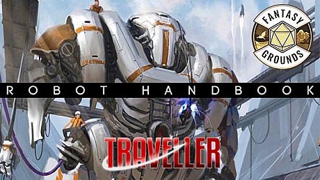 Fantasy Grounds - Traveller: Robot Handbook DLC