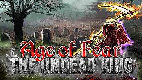 Age of Fear: The Undead King