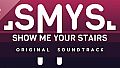 SMYS : Show Me Your Stairs - Original Soundtrack