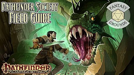 Fantasy Grounds - Pathfinder RPG - Campaign Setting: Pathfinder Society Field Guide DLC
