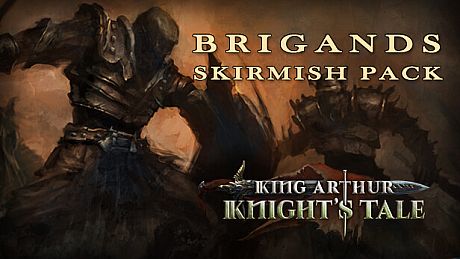 King Arthur: Knight's Tale - Brigands Skirmish Pack DLC