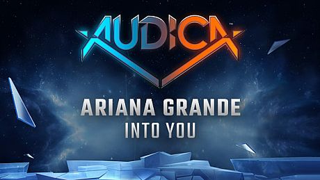 AUDICA - Ariana Grande - "Into You" DLC