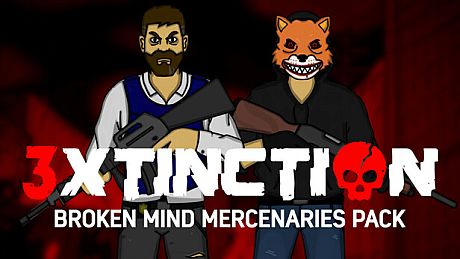 3XTINCTION - BROKEN MIND Mercenaries Pack DLC