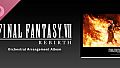 FINAL FANTASY VII REBIRTH Orchestral Arrangement Album