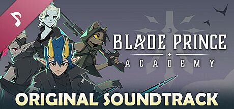 Blade Prince Academy Soundtrack DLC