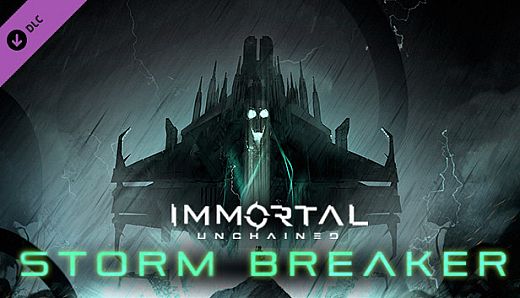 Immortal: Unchained - Storm Breaker