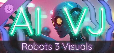AI-VJ - Robots 3 Visuals DLC