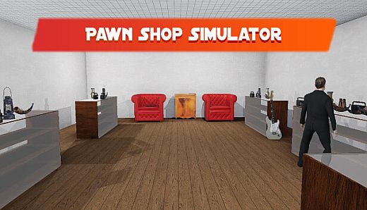 Pawn Shop Simulator