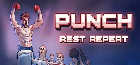 Punch, Rest, Repeat
