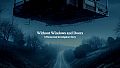 Without Windows and Doors: A Paranormal Investigators Story