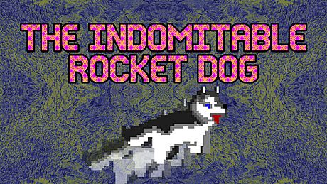 The Indomitable Rocket Dog Game