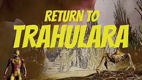 Return to Trahulara Game