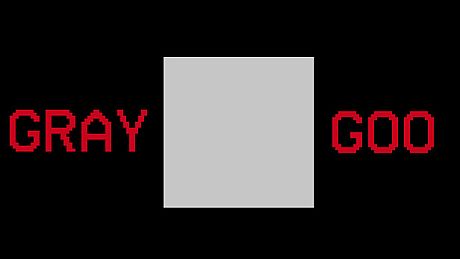 Gray Goo Game