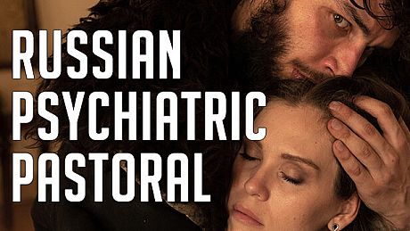Russian Psychiatric Pastoral Game