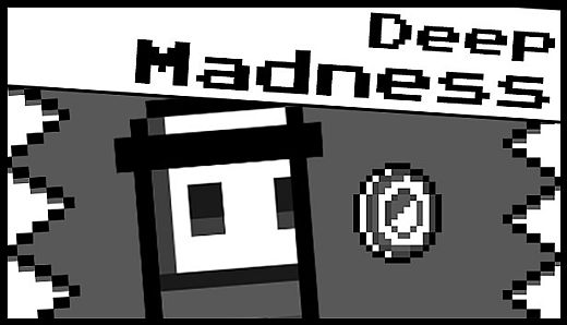 Deep Madness