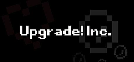 Upgrade! Inc. Game