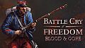 Battle Cry of Freedom - Blood & Gore
